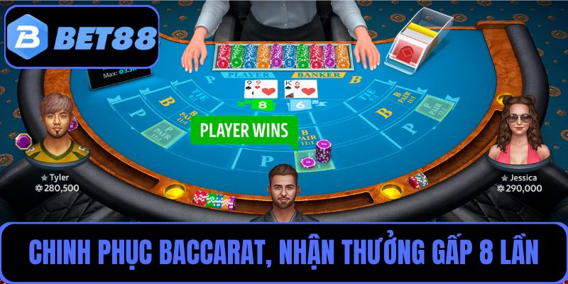 Chinh phục các ván bài so điểm Baccarat, nhận thưởng gấp 8 lần