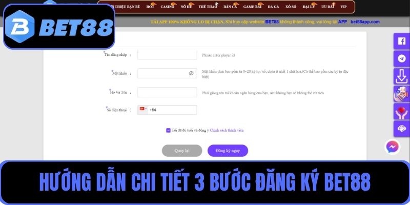 Hướng dẫn chi tiết 3 bước đăng ký Bet88 giúp người chơi thực hiện thành công