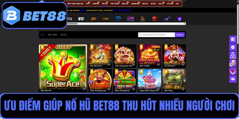 Liệt kê các ưu điểm giúp nổ hũ Bet88 thu hút nhiều người chơi tham gia