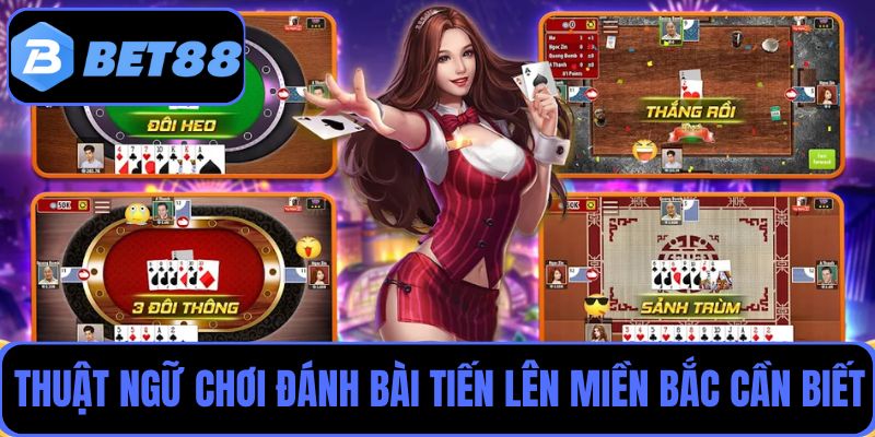 Một số thuật ngữ chơi đánh bài TL miền Bắc người chơi cần biết