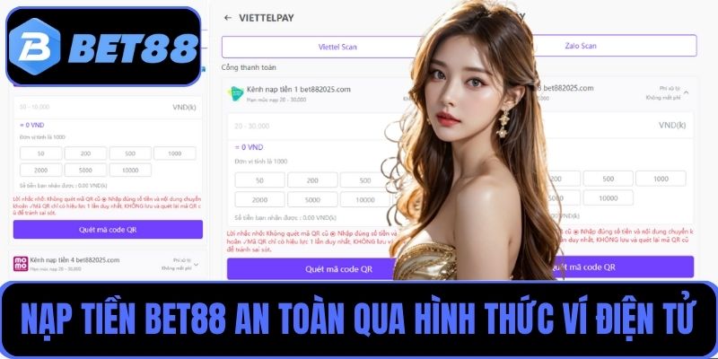 Nạp tiền Bet88 siêu tốc, an toàn qua hình thức ví điện tử